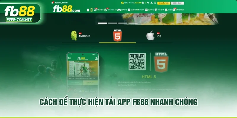 Cách để thực hiện tải app FB88 nhanh chóng