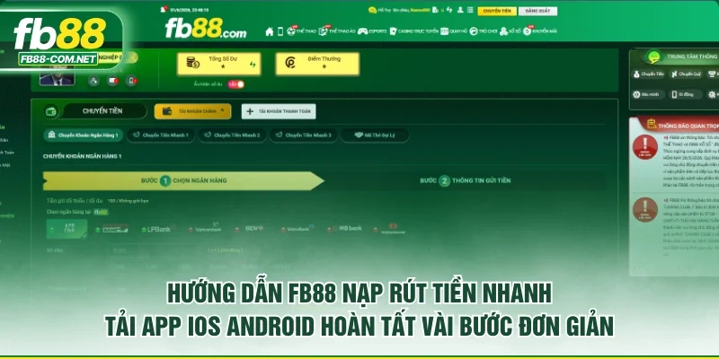 Hướng dẫn FB88 nạp rút tiền nhanh tải app iOS Android hoàn tất vài bước đơn giản.