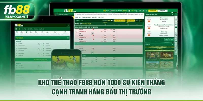 Kho thể thao FB88 hơn 1000 sự kiện tháng cạnh tranh hàng đầu thị trường.
