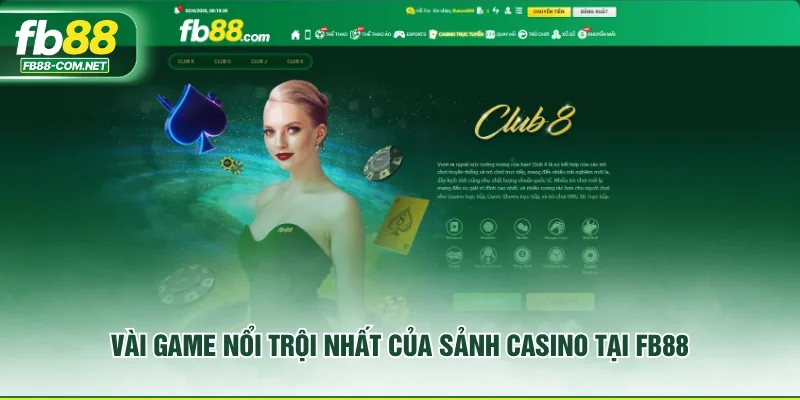 Vài game nổi trội nhất của sảnh Casino tại FB88